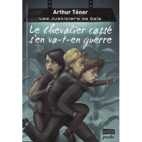 Le Chevalier Cassé s'en va-t-en guerre Tome 1 (Arthur Ténor), Livre Neuf
