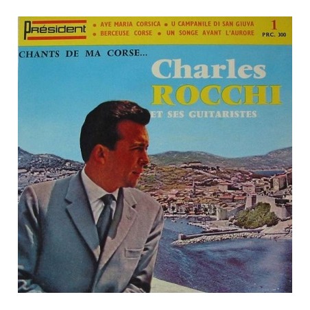 Chants de ma corse... Charles Rocchi Vinyle Occasion