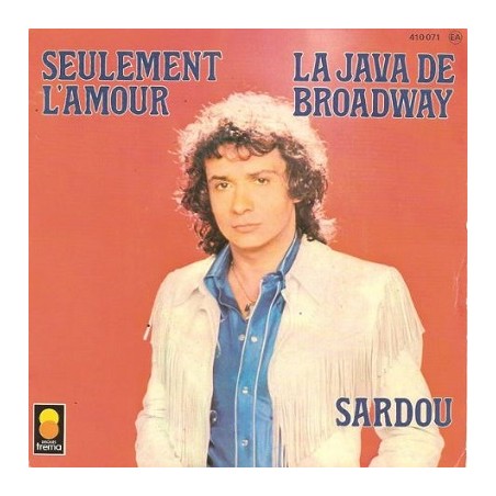 Michel Sardou - La Java De Broadway / Seulement L'amour Vinyle Occasion