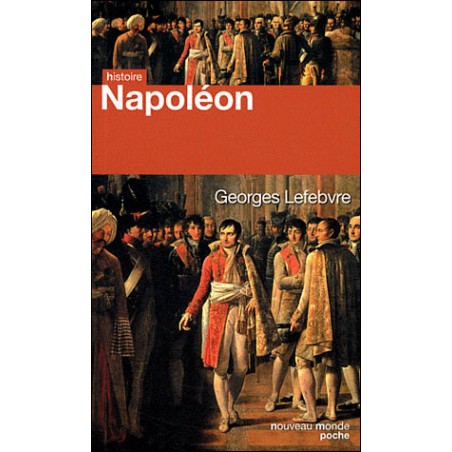 Napoléon, Livre de Georges Lefèbvre, Livre Neuf Nouveau Monde Poche