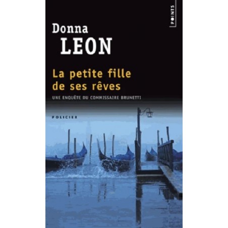 La petite fille de ses rêves, Donna Leon, Editions Points