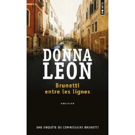 Brunetti entre les lignes, Donna Leon, Points Editions