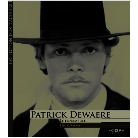 Patrick Dewaere : Le funambule - Livre Neuf