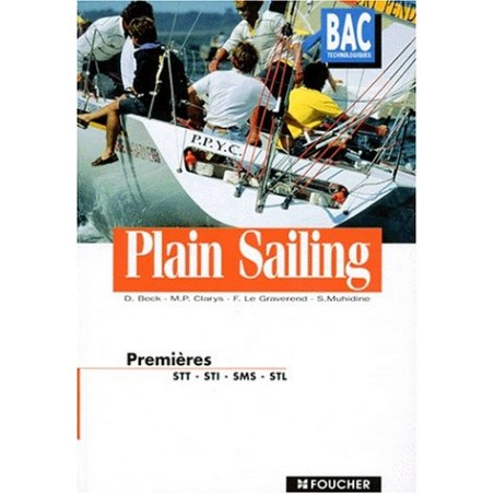 Plain Sailing Premieres BAC STT, STI, SMS, STL - Livre Scolaire Occasion