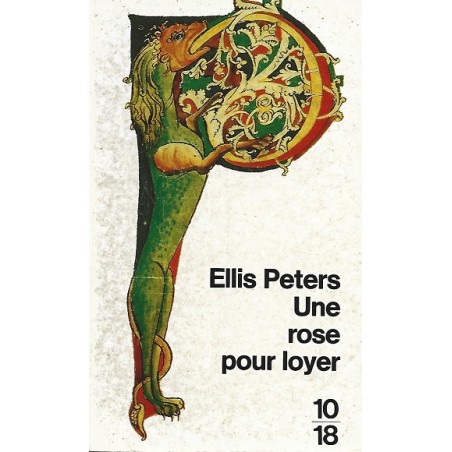Une rose pour loyer, Roman de Ellis Peters, 10/18 Editions