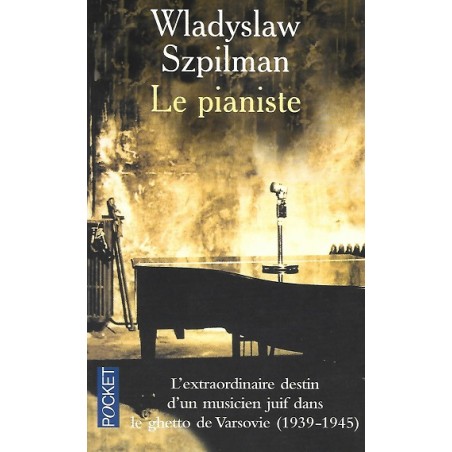 Le pianiste, Roman de Wladyslaw Szpilman, Poche Editions Pocket