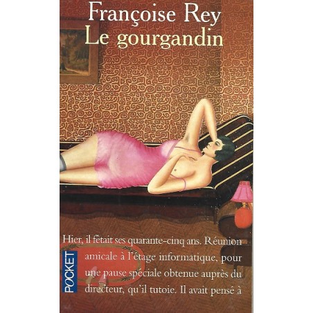 Le gourgandin, Françoise Rey, Poche