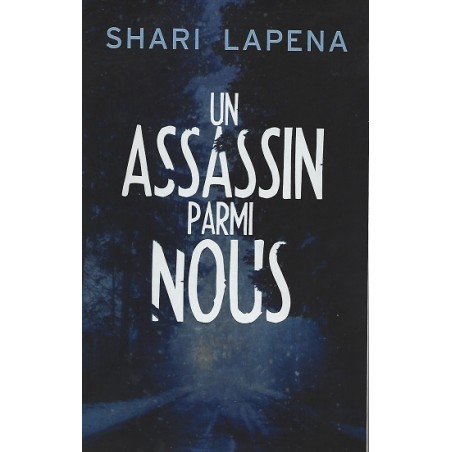 Un assassin parmi nous, Shari Lapena,  Editions de Noyelles