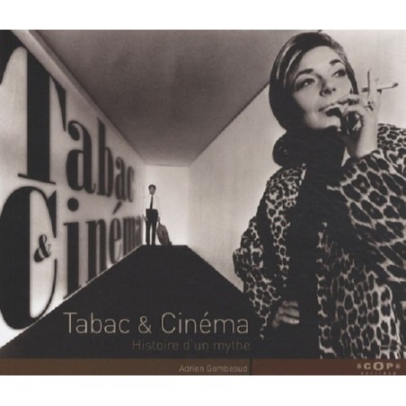 Tabac & Cinéma : Histoire d'un mythe - Livre Neuf