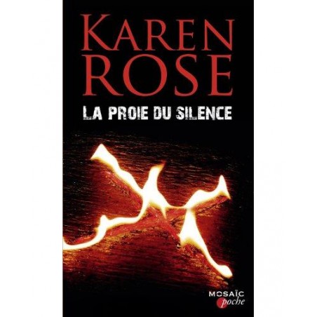 Livre La proie du silence, Roman de Karen Rose, Mosaic Editions, La Foire Au Livre Occasion