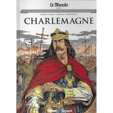 Charlemagne Tome 3 : Les grands Personnages de l'Histoire en bandes dessinées - La Foire au Livre Occasion