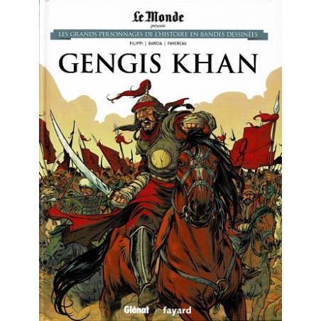 Genghis Khan Tome 12 Les grands Personnages de l'Histoire en bandes dessinées - La Foire au Livre Occasion