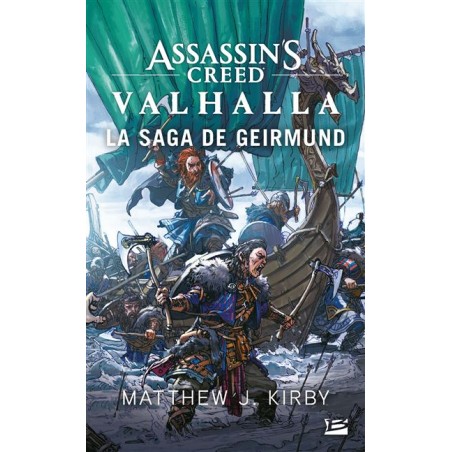 Assassin's Creed Valhalla : La Saga de Geirmund, Matthew J. Kirby, Editions Bragelone