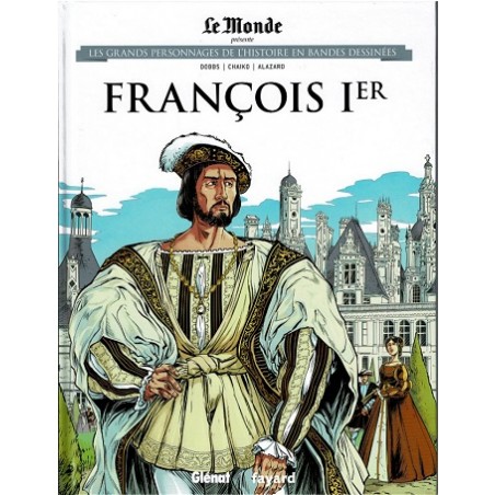 François Ier Tome 20 : Les grands Personnages de l'Histoire en bandes dessinées - La Foire au Livre Occasion