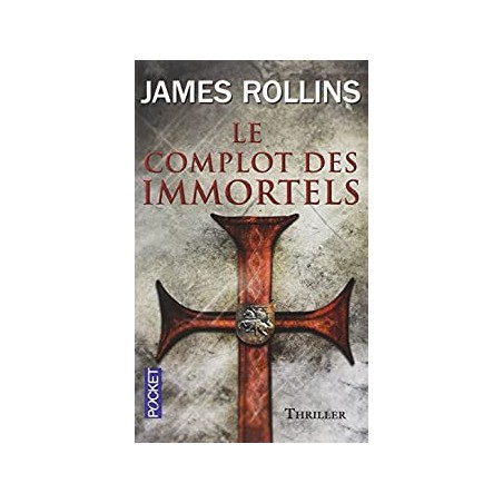 Le complot des immortels, James Rollins, Pocket Edition