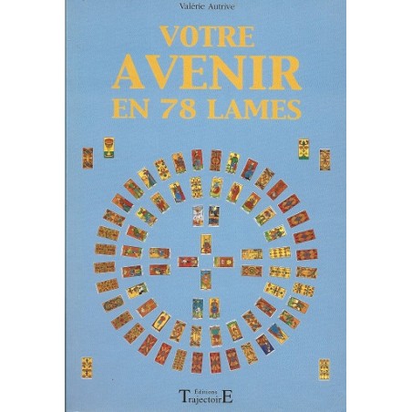 Votre avenir en 78 lames, Valérie Autrive,