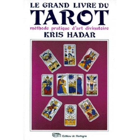 Le grand livre du tarot : méthode pratique d'art divinatoire, Grand Format, Kris Hadar, La Foire au Livre Occasion