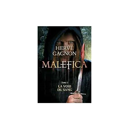 Malefica Tome 3 : La Voie du Sang - La Foire au Livre Occasion