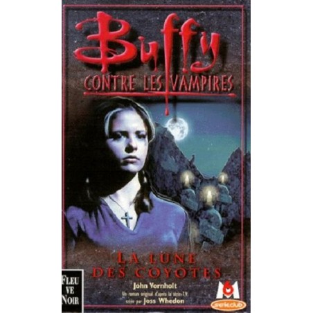Buffy contre les vampires Vol. 3 : La lune des coyotes - Occasion