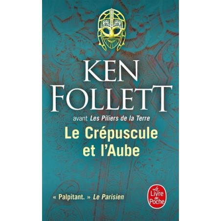 Livre Le Crépuscule et l'Aube, Roman de Ken Follett, Editions Le livre de poche