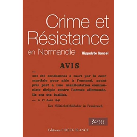 Crime et Résistance en Normandie, Hippolyte Gancel, Livre Occasion
