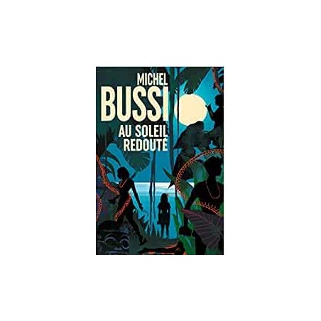 Au soleil redouté, Roman de Michel Bussi