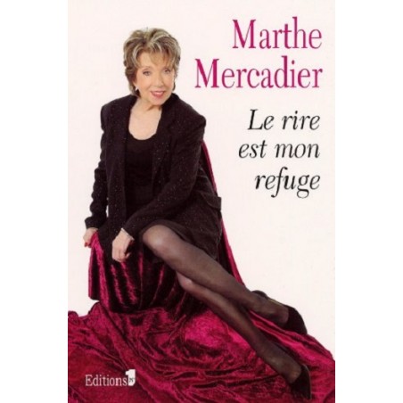 Le Rire est mon refuge, Marthe Mercadier, Editions N°1, Livre Occasion