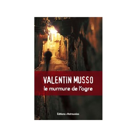 Le murmure de l'ogre, Valentin Musso, La Foire au Livre Occasion