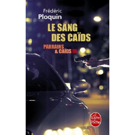 Parrains et caïds. vol. 3. le sang des caïds