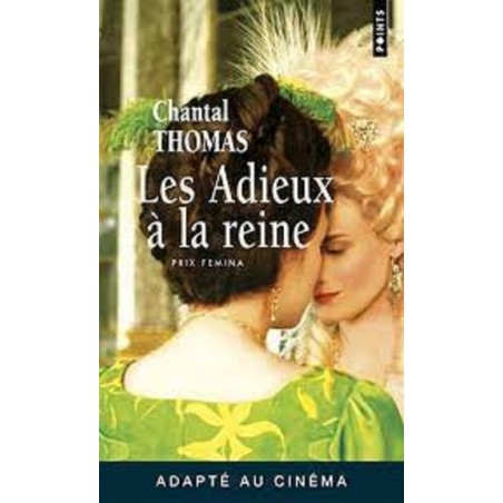 Les adieux à la reine, Livre de Chantal Thomas, Editions Points