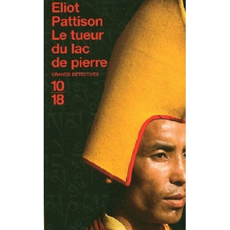 Le tueur du lac de pierre, Eliot Pattison, Editions 10/18