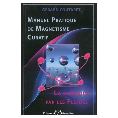 Manuel pratique de magnétisme curatif