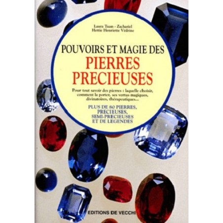 Pouvoirs et magie des pierres précieuses