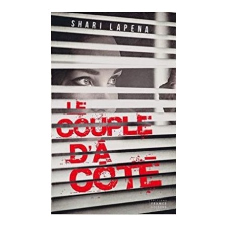 Roman Le couple d'à côté, Livre de Shari Lapena, Editions France Loisirs