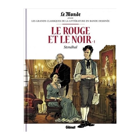 Le Rouge et Le Noir 1 Tome 25 Les grands Classiques de la littérature en bande dessinée