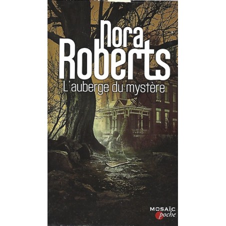 L'auberge du mystère, Nora Roberts, Mosaic Editions