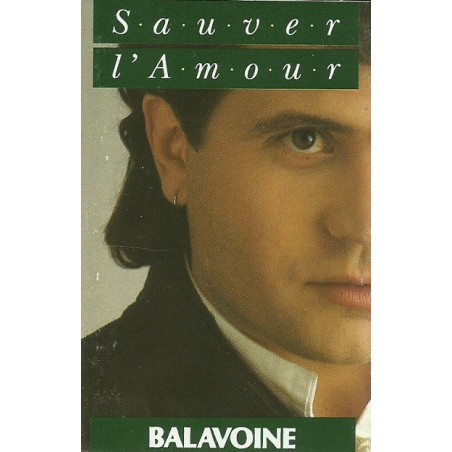 Balavoine - Sauver L'Amour K7 Audio Occasion