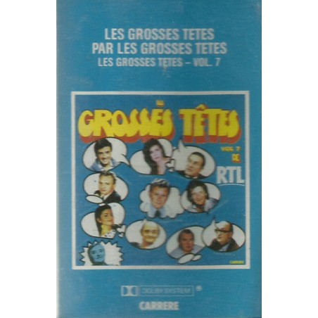 Les Grosses Têtes par les Grosses Têtes Volume 7 - K7 Audio occasion