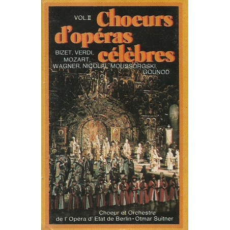 Choeurs d'Opéras Célèbres Vol 2 K7 Audio occasion