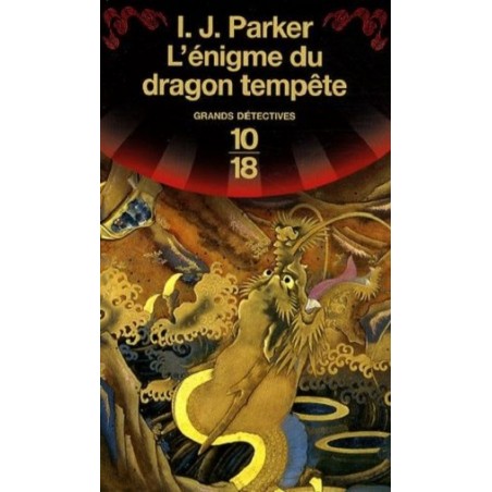 L'énigme Du Dragon Tempête, I. J. Parker, Livre Occasion, Poche 10/18