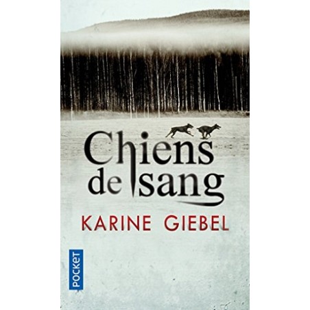 Chiens de sang, Karine Giebel