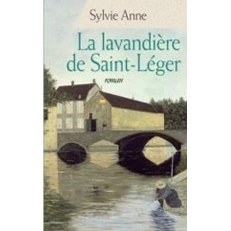 La lavandière de Saint-Léger, Anne Sylvie