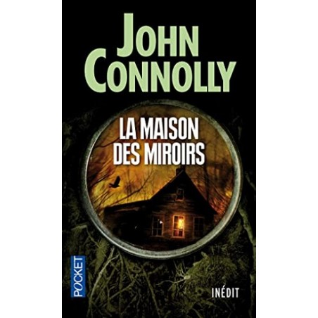 La maison des miroirs, John Connolly