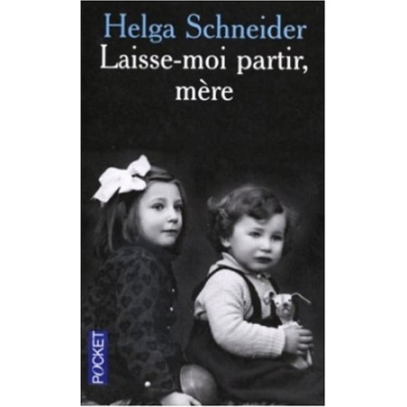Laisse moi partir, mère