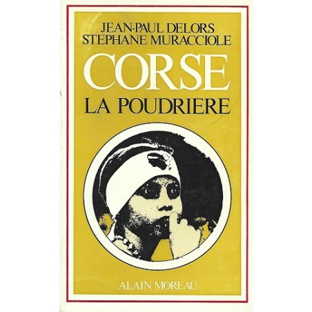 Corse La Poudriere, Stephane Muracciole, Stéphane Delors