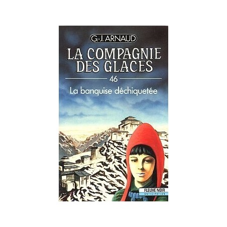 La Compagnie des Glaces Tome 46 : La banquise déchiquetée