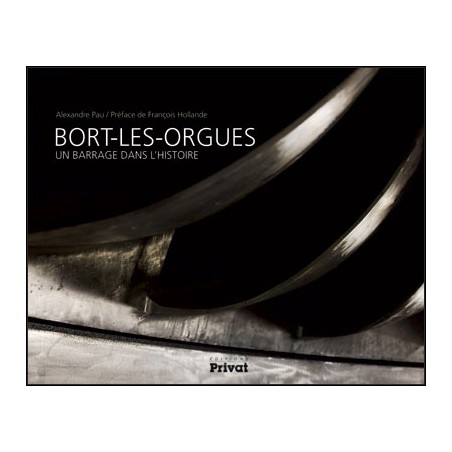 Bort-les-Orgues : un barrage dans l'histoire (recto) Neuf