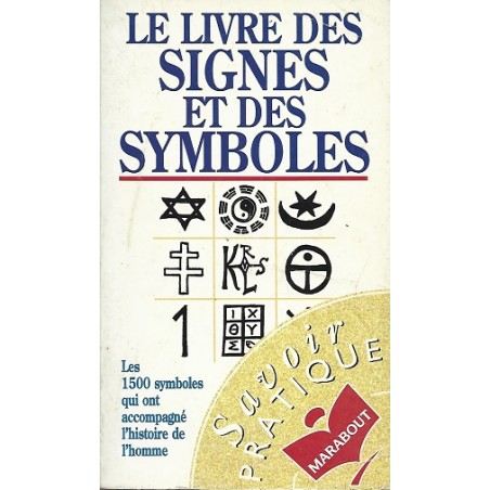 Le livre des signes et des symboles, Inge Sccwarz-Winklhofer, Hans Biederman, Livre Esotérisme Occasion, Editions Marabout