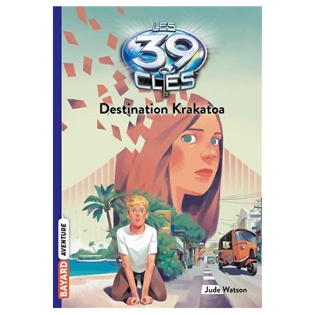 Les 39 clés Tome 06 : Destination Krakatoa - Jude Watson - Livre Neuf