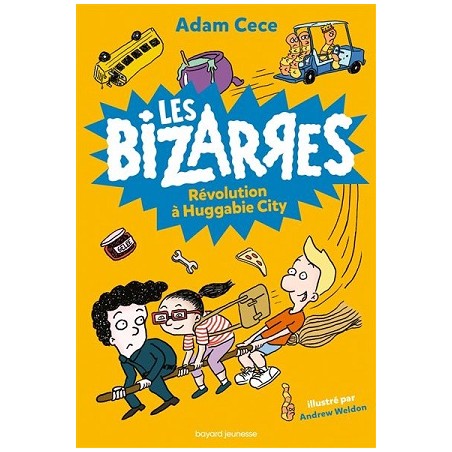 Les bizarres Tome 03 : Révolution à Huggabie City